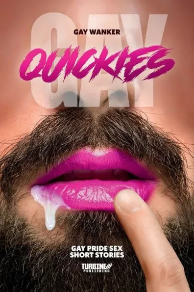 Gay Quickies: Gay Pride Sex Short Stories