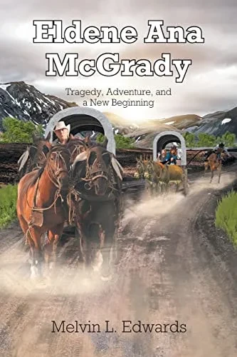 Eldene Ana Mcgrady: Tragedy, Adventure, And A New Beginning