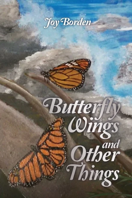 Butterfly Wings And Other Things