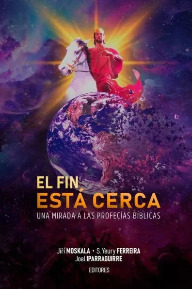 El Fin Está Cerca: Una mirada a las profecías bíblicas