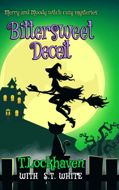 Merry And Moody Witch Cozy Mysteries: Bittersweet Deceit