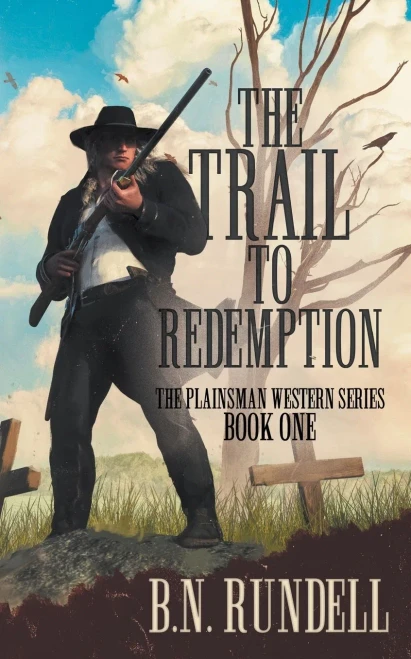The Trail To Redemption: A Classic Western Series