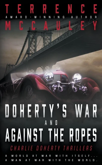 Doherty'S War And Against The Ropes: Two Charlie Doherty Pulp Thrillers