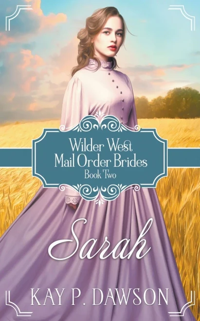 Sarah: Historical Christian Mail Order Bride (Wilder West)