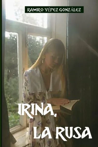 Irina, La Rusa.