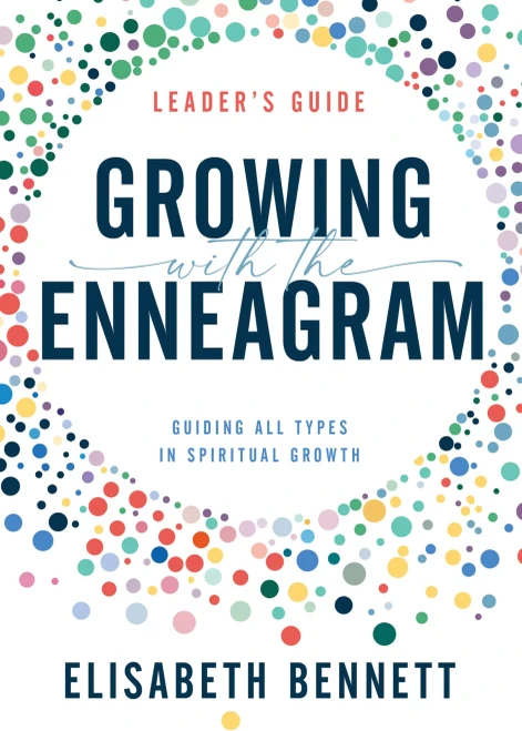 Growing With The Enneagram: Guiding All Types In Spiritual Growth (60-Day Enneagram Devotional)