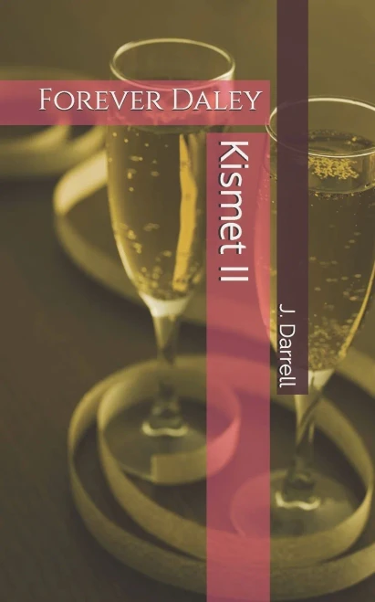 Kismet II: Forever Daley