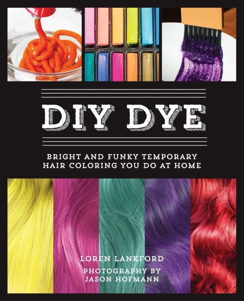 Diy Dye: Bright And Funky Temporary Hair Coloring You Do At Home