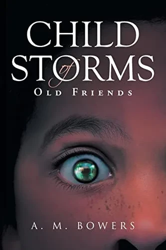 Child Of Storms: Old Friends