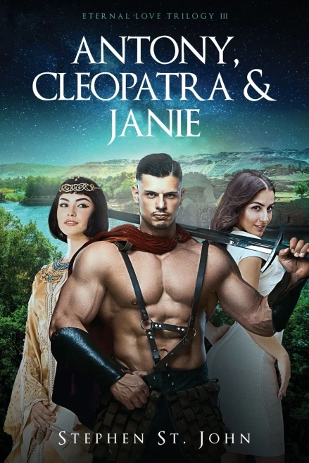 Antony, Cleopatra, And Janie (Eternal Love Trilogy)