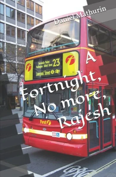 A fortnight, No more, Rajesh
