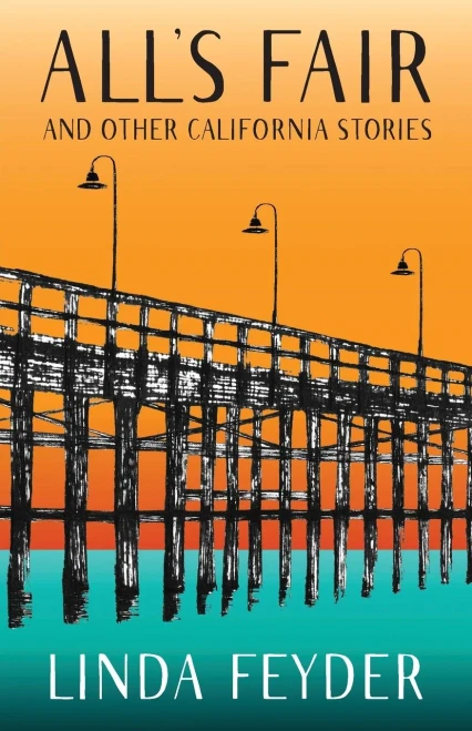 All'S Fair And Other California Stories