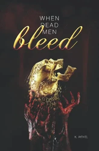 When Dead Men Bleed