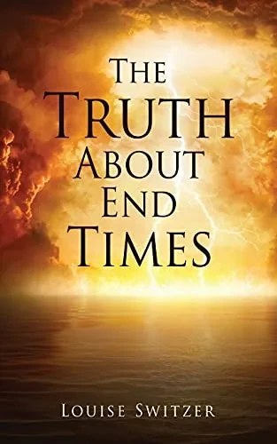 The Truth About End Times