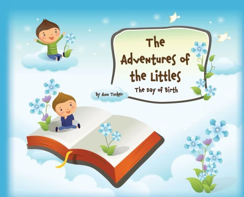 The Adventures Of The Littles: The Day Of Birth