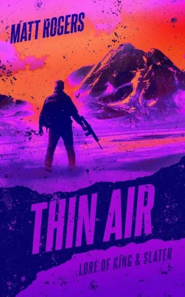 Thin Air: A King & Slater Origin Thriller