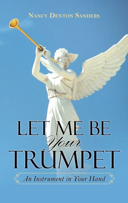Let Me Be Your Trumpet: An Instrument In Your Hand