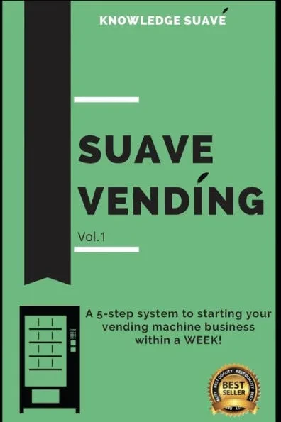 Suave Vending: How To Start A PROFITABLE Vending Machine Business