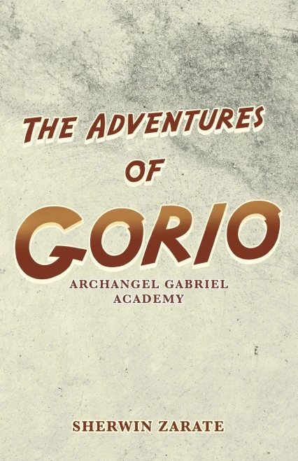 The Adventures Of Gorio: Archangel Gabriel Academy