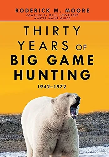 Thirty Years Of Big Game Hunting, 19421972