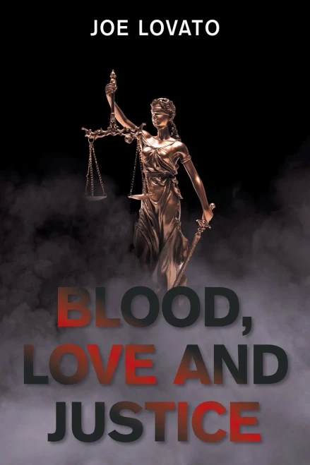 Blood, Love And Justice
