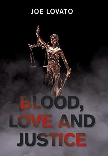 Blood, Love And Justice