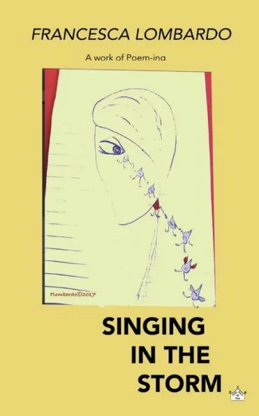 Singing in the storm: A work of poem-ing
