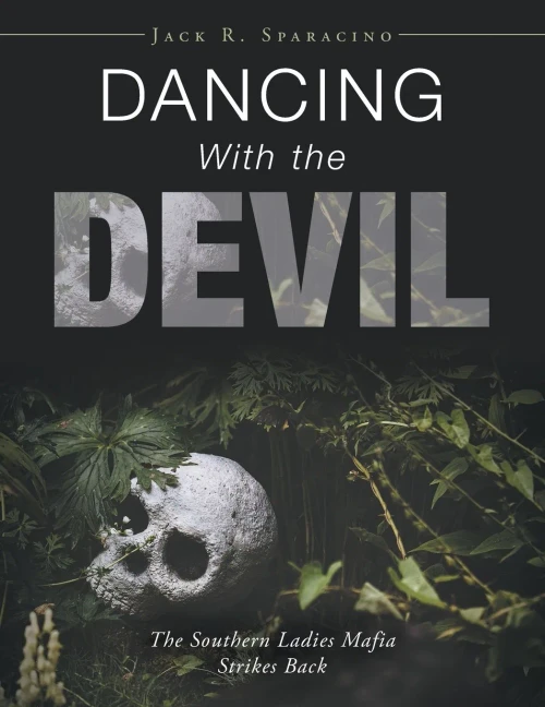 Dancing With The Devil: The Southern Ladies Mafia Strikes Back