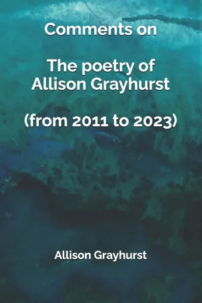 Comments on The poetry of Allison Grayhurst (from 2011 to 2023)
