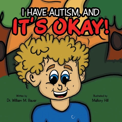 ItS Okay!: I Have Autism, And