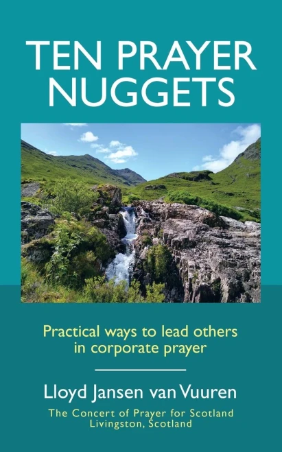 Ten Prayer Nuggets: Practical Ways To Lead Others In Corporate Prayer
