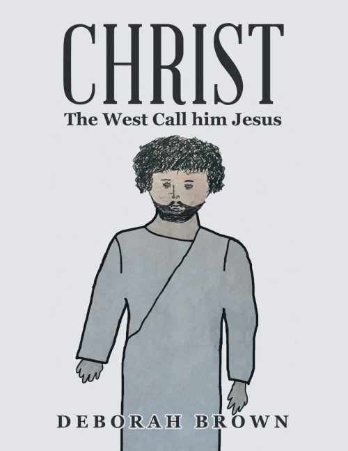 Christ The West Call Him Jesus