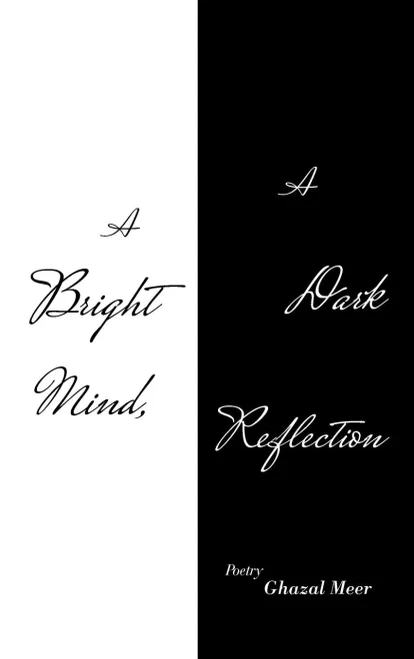 A Bright Mind, A Dark Reflection