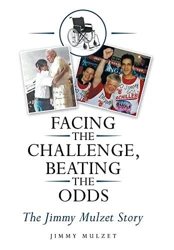 Facing The Challenge, Beating The Odds: The Jimmy Mulzet Story