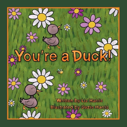 You'Re A Duck!