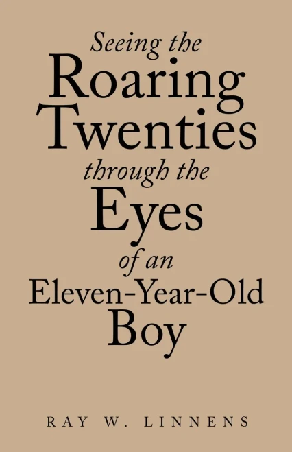 Seeing The Roaring Twenties Through The Eyes Of An Eleven-Year-Old Boy