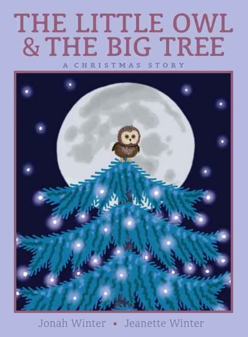 The Little Owl & The Big Tree: A Christmas Story