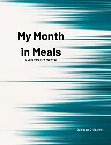 My Month In Meals