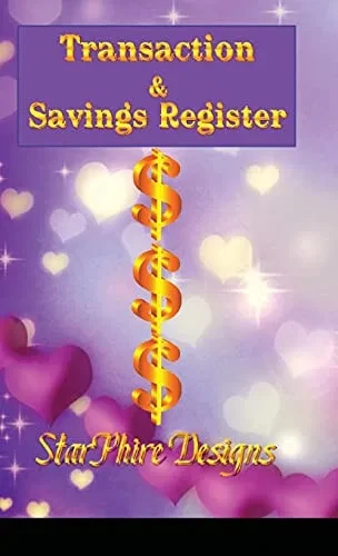 Transaction & Savings Register: Track Your Personal & Business Accounts With Simplicity