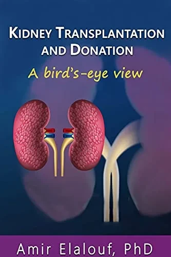 Kidney Transplantation And Donation: A Bird'S-Eye View