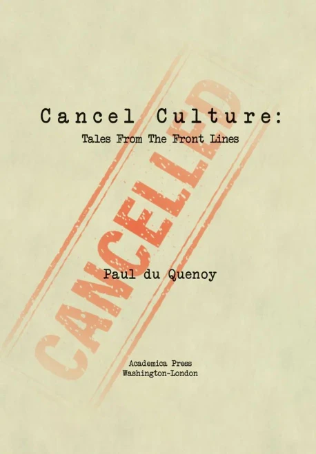 Cancel Culture: Tales From The Front Lines