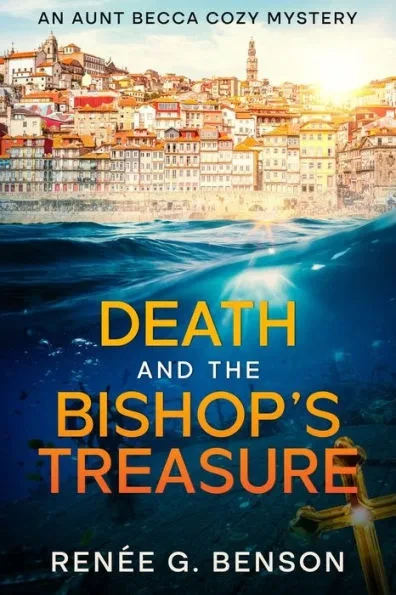 Death and the Bishop's Treasure: An Aunt Becca Cozy Mystery