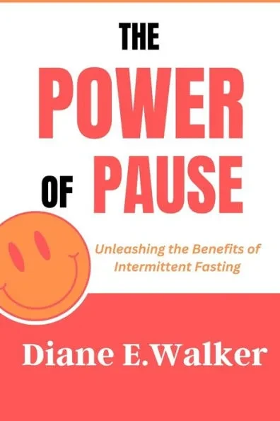 The Power of Pause: Unleashing the Benefits of Intermittent Fasting