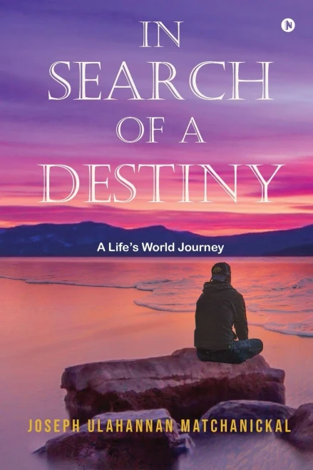In Search Of A Destiny: A LifeS World Journey