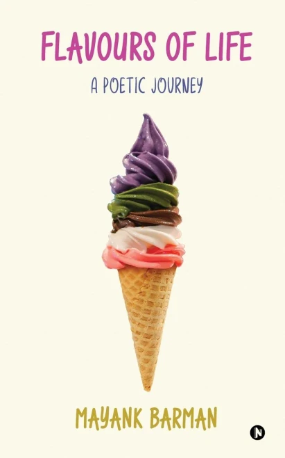 Flavours Of Life: A Poetic Journey