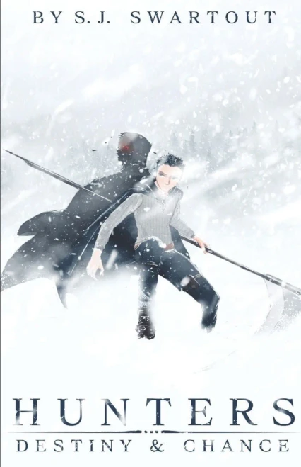 Hunters: Destiny And Chance: Hunters: Book 1