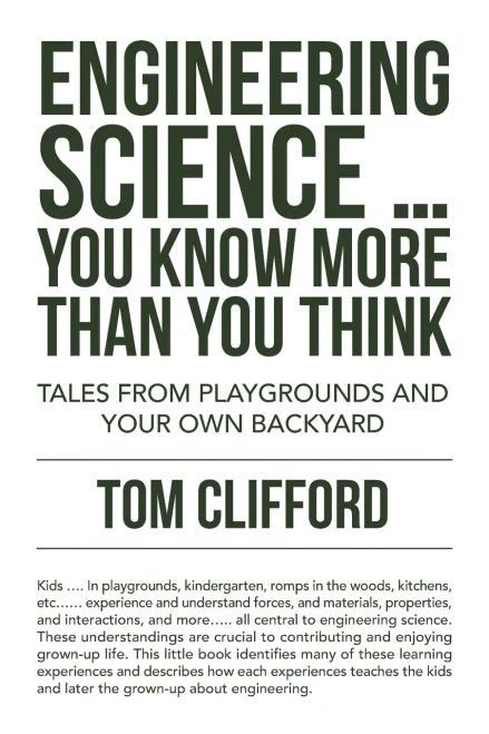 Engineering Science  You Know More Than You Think: Tales From Playgrounds And Your Own Backyard