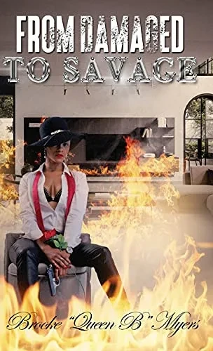 From Damaged To Savage: A Mini Memoir