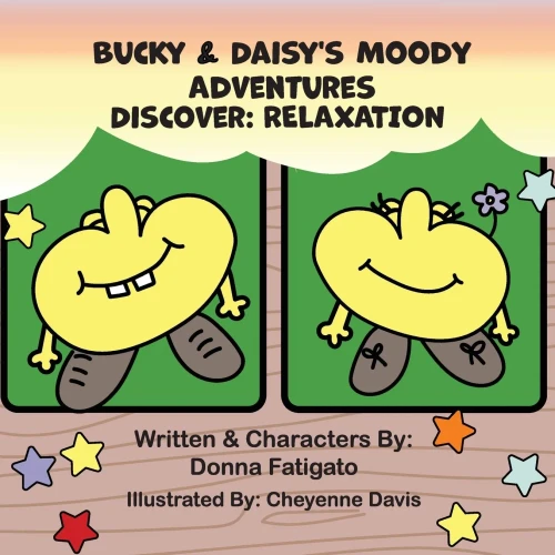 Bucky & Daisy'S Moody Adventures - Discover: Relaxation