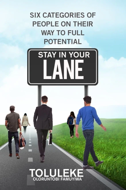 Stay In Your Lane: Six Categories Of People On Their Way To Full Potential